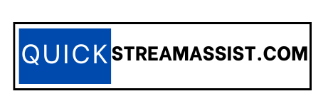 QuickStreamAssist.com